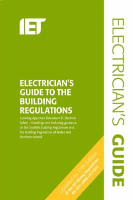 Electrician's Guide to the Building Regulations 4th edition