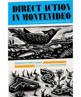 Direct Action in Montevideo: Uruguayan Anarchism, 1927-1937