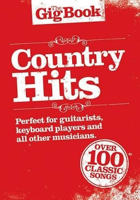 The Gig Book: Country Hits