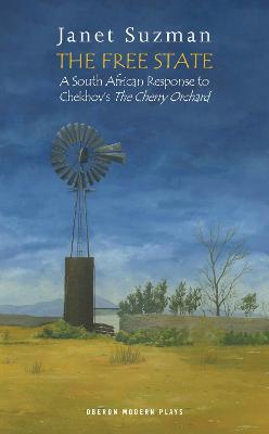 Free State: A South African Response to Chekhov's The Cherry Orchard