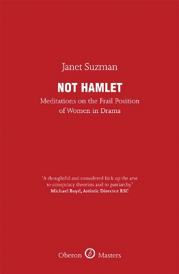 Not Hamlet: Meditations on the Frail Position of Women in Drama