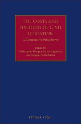 Costs and Funding of Civil Litigation: A Comparative Perspective