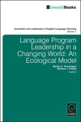 Language Program Leadership in a Changing World: An Ecological Model