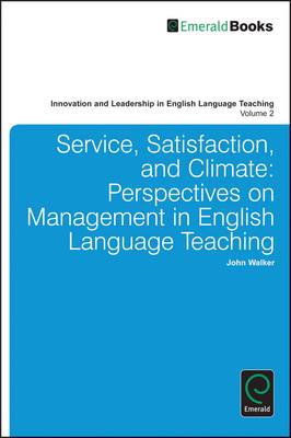 Service, Satisfaction and Climate: Perspectives on Management in English  Language Teaching