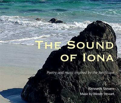 Sound of Iona: Poetry and music inspired by the landscape
