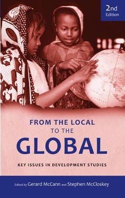 From the Local to the Global: Key Issues in Development Studies 
