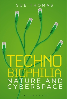 Technobiophilia: Nature and Cyberspace