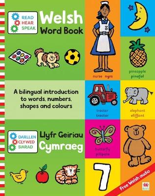Darllen, Clywed, Siarad: Llyfr Geiriau Cymraeg / Read, Hear, Speak: Welsh  Word Book Bilingual edition