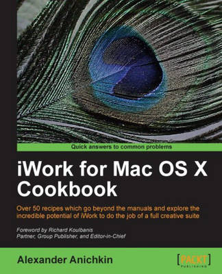 iWork for Mac OS X Cookbook