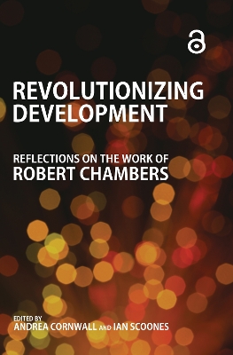 Revolutionizing Development: Reflections on the Work of Robert Chambers