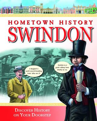 Hometown History Swindon