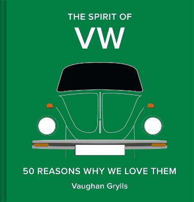 Spirit of VW: 50 reasons why we love them, Volume 3