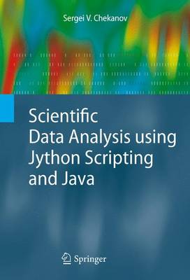 Scientific Data Analysis using Jython Scripting and Java 2010