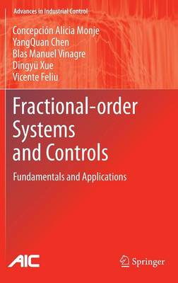 Fractional-order Systems and Controls: Fundamentals and Applications 2010 ed.
