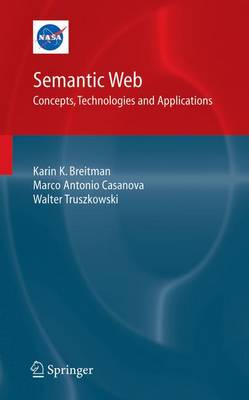 Semantic Web: Concepts, Technologies and Applications Softcover reprint of hardcover 1st ed. 2007