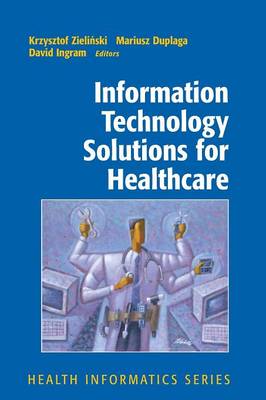 Information Technology Solutions for Healthcare 2006