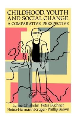 Childhood, Youth And Social Change: A Comparative Perspective