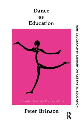 Dance As Education: Towards A National Dance Culture