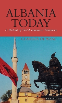 Albania Today: A Portrait of Post-communist Turbulence