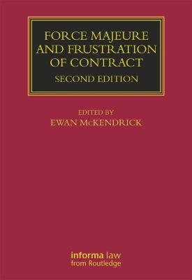 Force Majeure and Frustration of Contract 2nd edition