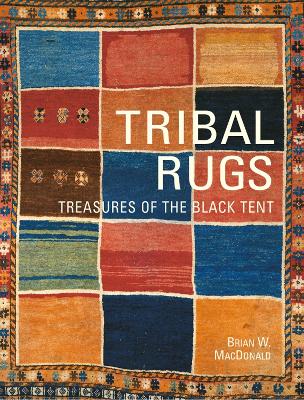 Tribal Rugs: Treasures of the Black Tent New edition