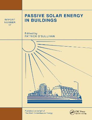 Passive Solar Energy in Buildings: Watt Committee: report number 17