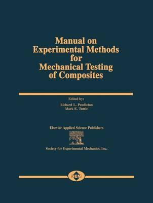 Manual on Experimental Methods for Mechanical Testing of Composites