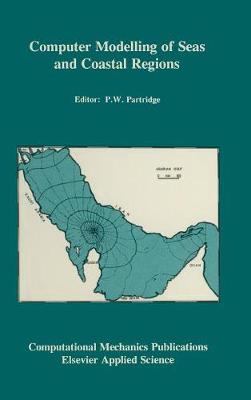 Computer Modelling of Seas and Coastal Regions 1992 ed.