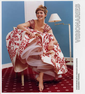 Visionaries: Interviews with Fashion Designers