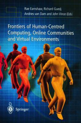 Frontiers of Human-Centered Computing, Online Communities and Virtual  Environments 2001 ed.