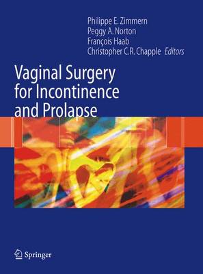 Vaginal Surgery for Incontinence and Prolapse 2006 ed.