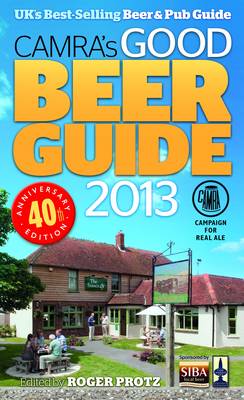 CAMRA's Good Beer Guide 2013 40th Revised edition