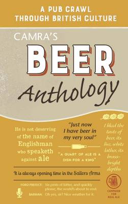 Camra's Beer Anthology: A Pub Crawl Through British Culture