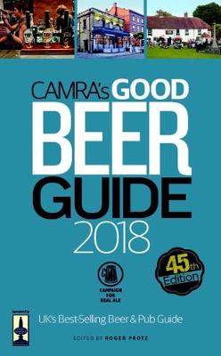 CAMRA's Good Beer Guide 2018 45th edition