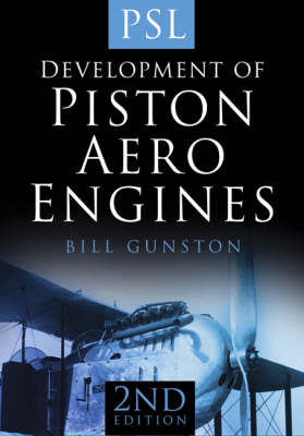 Development of Piston Aero Engines 2nd Revised edition