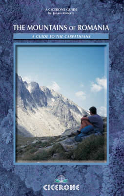 Mountains of Romania: A guide to walking in the Carpathian Mountains