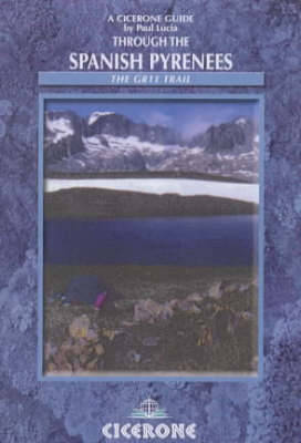 Through the Spanish Pyrenees: GR11, a Long Distance Footpath 3rd Revised edition