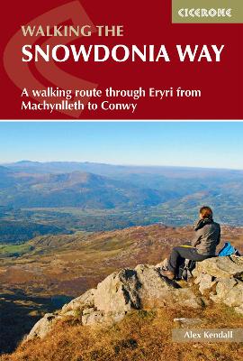 Snowdonia Way: A walking route through Eryri from Machynlleth to Conwy