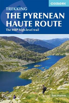 Pyrenean Haute Route: The HRP high-level trail 3rd Revised edition