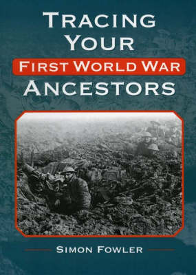 Tracing Your First World War Ancestors