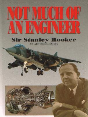 Not Much Of An Engineer:- An Autobiography New edition