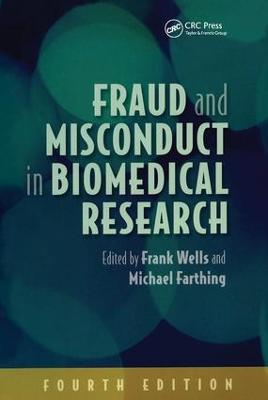 Fraud and Misconduct in Biomedical Research, 4th edition 4th edition