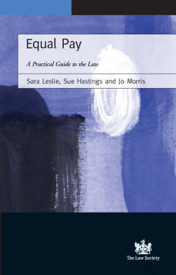 Equal Pay: A Practical Guide to the Law