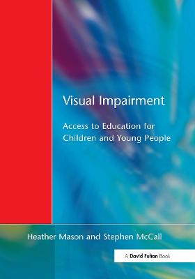 Visual Impairment: Access to Education for Children and Young People