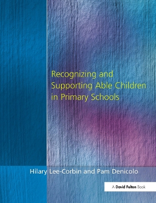 Recognising and Supporting Able Children in Primary Schools