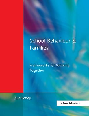 School Behaviour and Families: Frameworks for Working Together
