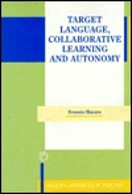 Target Language, Collaborative Learning and Autonomy
