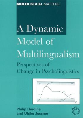Dynamic Model of Multilingualism: Perspectives of Change in Psycholinguistics