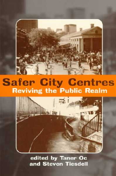 Safer City Centres: Reviving the Public Realm