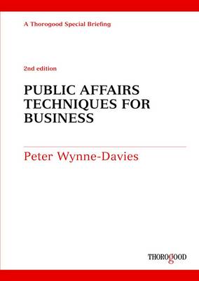 Public Affairs Techniques for Business 2nd Revised edition